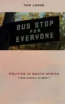 Politics in South Africa by Tom Lodge