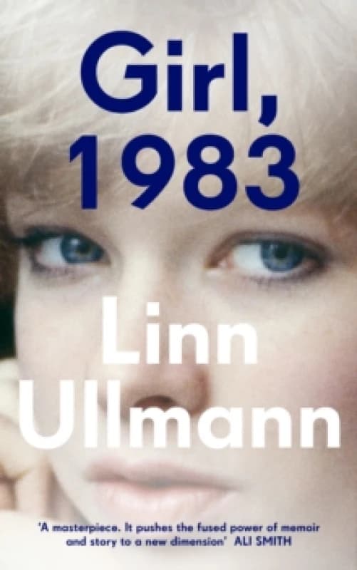 Girl, 1983. Hardback. By Linn Ullmann Books