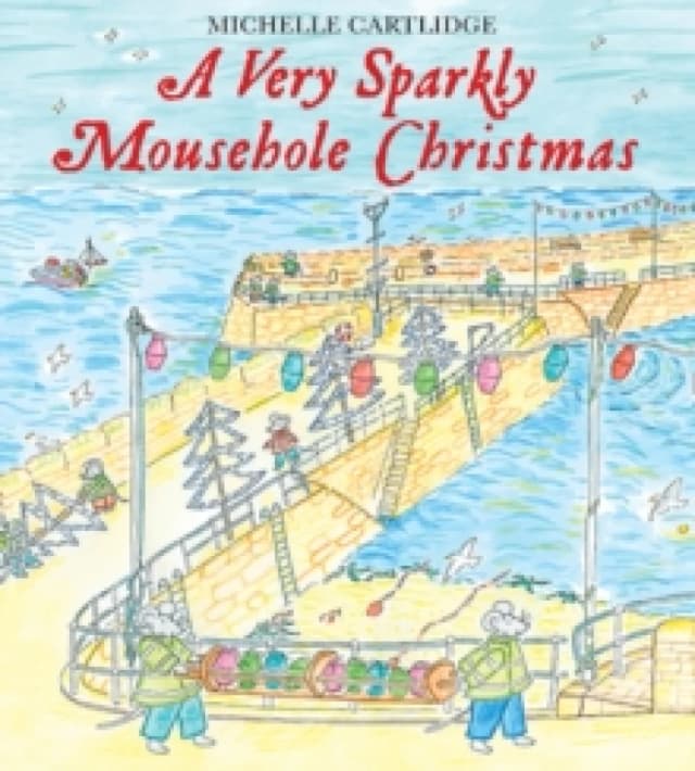 A very Sparkly mousehole Christmas Hardback