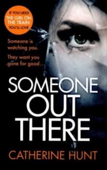 Someone Out There by Catherine Hunt Paperback