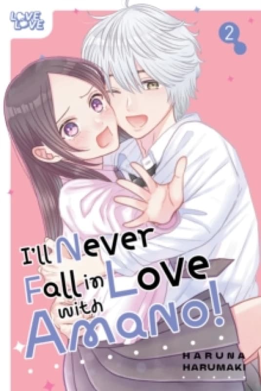I'll Never Fall In Love With Amano!, Volume 2 Paperback / softback