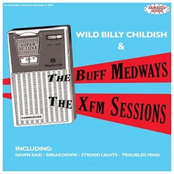 THE BUFF MEDWAYS - The Xfm Sessions CD