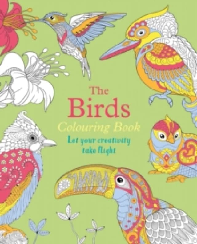 The Birds Colouring Book : Let Your Creativity Take Flight Paperback / softback