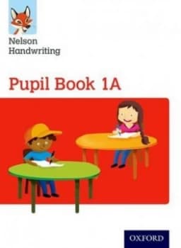 Nelson handwriting Year 1/Primary 2 Pupil book 1A by Anita Warwick