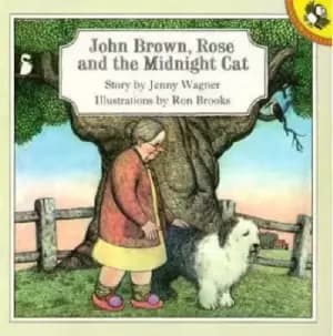 John Brown, Rose & the Midnight Cat by Jenny Wagner