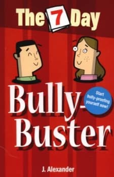 The 7 Day Bully-Buster by Jenny Alexander Paperback