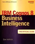 ibm cognos 8 business intelligence the official guide