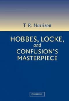 Hobbes Locke and Confusions Masterpiece by Ross Harrison Hardback