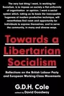 towards a libertarian socialism reflections on the british labour party and