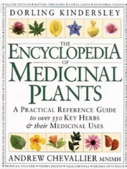 The Encyclopedia of Medicinal Plants by Andrew Chevallier Hardback