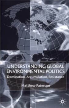 Understanding Global Environmental Politics by M. Paterson Book