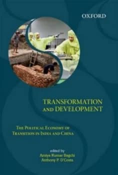 Transformation and Development by Amiya Kumar Bagchi Hardback