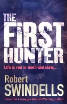 The first hunter by Robert E Swindells