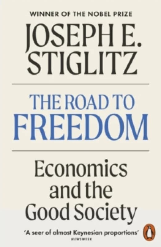 The Road to Freedom : Economics and the Good Society Paperback / softback