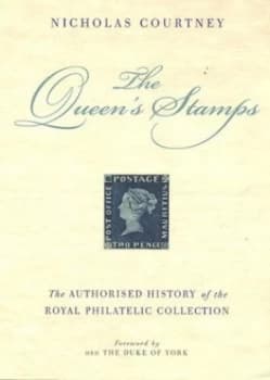 The Queens Stamps by Nicholas Courtney Hardback