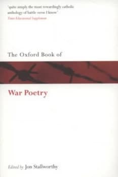 The Oxford Book of War Poetry by Jon Stallworthy Paperback