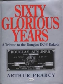Sixty Glorious Years by Arthur Pearcy Hardback