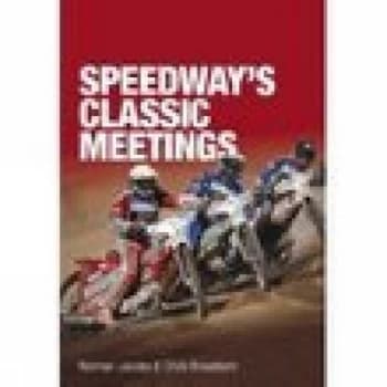 Speedways Classic Meetings by Norman Jacobs Book