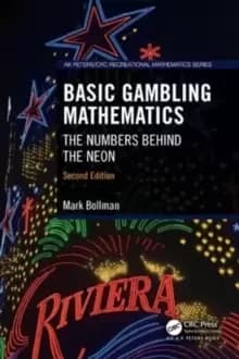 Basic Gambling Mathematics : The Numbers Behind the Neon, Second Edition