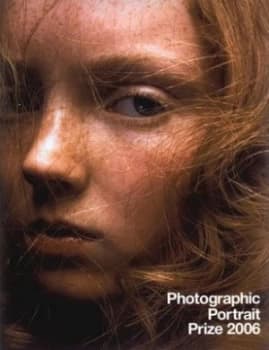 Photographic Portrait Prize 2006 by National Portrait Gallery Paperback