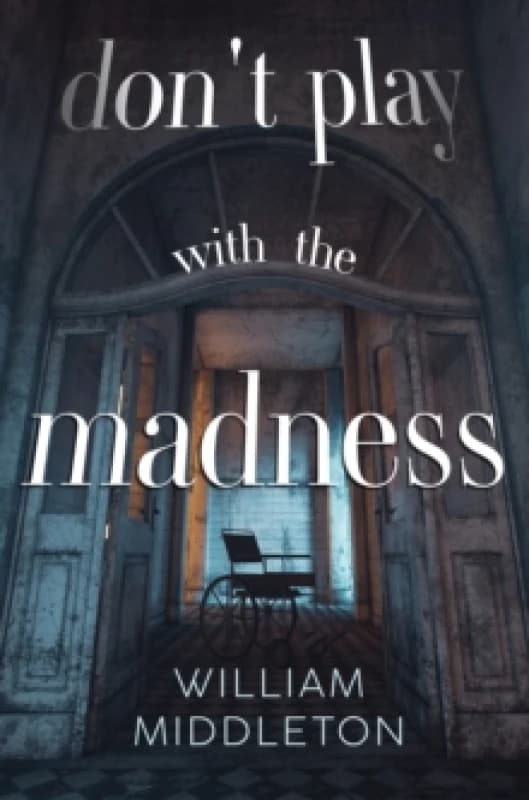 Don't Play with the Madness Paperback / softback