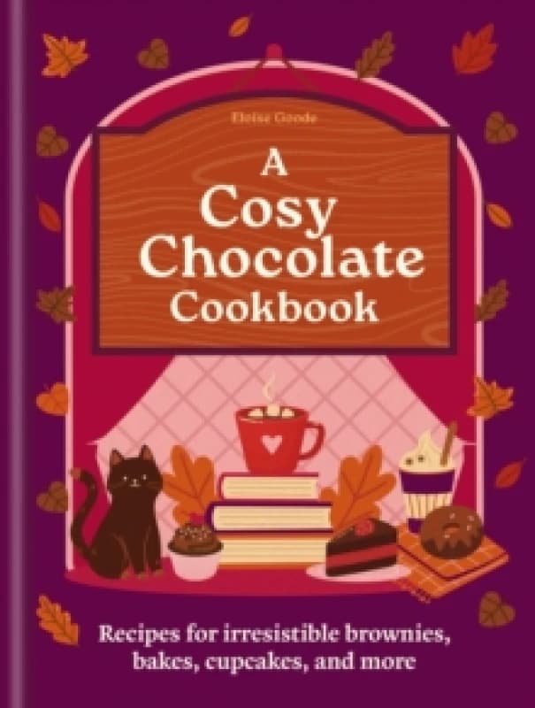 A Cosy Chocolate Cookbook. Hardback. By Eloise Goode Books