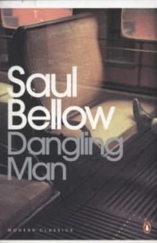 Dangling Man by Saul Bellow Book