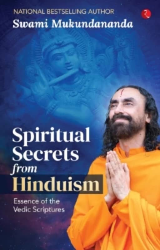 Spiritual Secrets from Hinduism : Essence of the Vedic Scriptures Paperback / softback