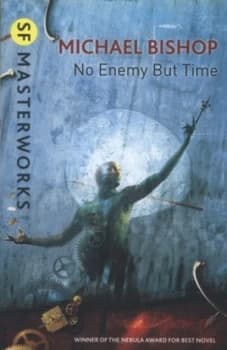 No Enemy but Time by Michael Bishop Book