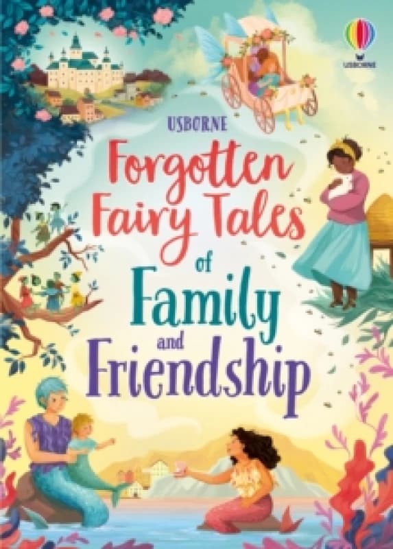 Forgotten Fairy Tales of Family and Friendship Hardback