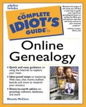 The Complete Idiots Guide to Online Geneaology by Rhonda Mcclure Book