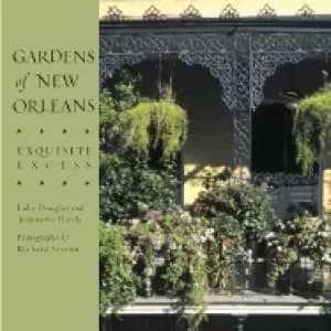gardens of new orleans exquisite excess