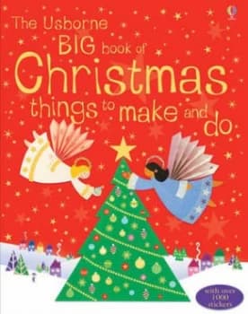 The Usborne Big Book of Christmas Things to Make and Do by Fiona Watt and Rebecca Gilpin Paperback
