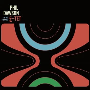 Phil Dawson Quintet - It's Time CD