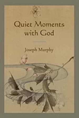 quiet moments with god