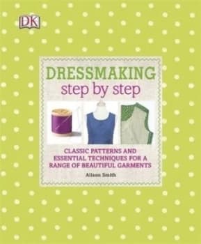 Dressmaking by Alison Smith Hardback