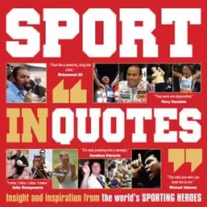 Sport in quotes by Ammonite Press
