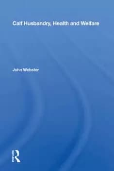 Calf Husbandry Health And Welfare