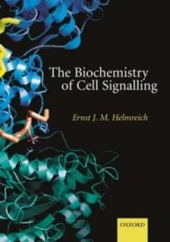 The Biochemistry of Cell Signalling by Ernst Helmreich Paperback