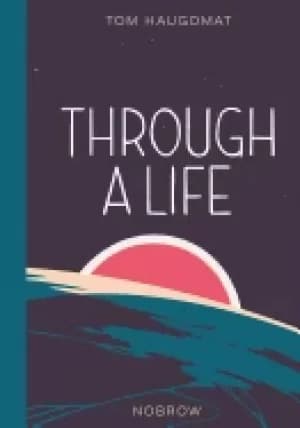 through a life