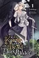 king of the dead at the dark palace vol 1
