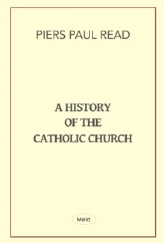 A History of the Catholic Church Paperback / softback