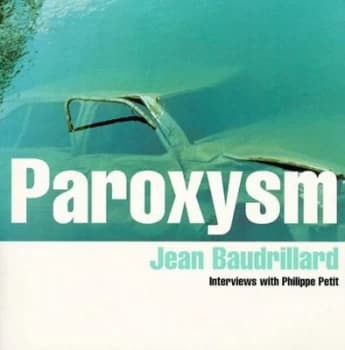 Paroxysm by Jean Baudrillard Paperback