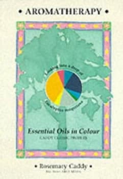Aromatherapy Essential Oils in Colour by Rosemary Caddy Paperback