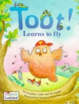 Toot Learns to Fly by Geraldine Taylor and Jillian Harker and Georgien Overwater Paperback