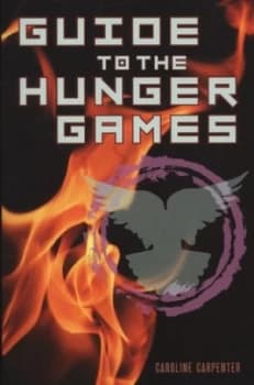 Guide to the Hunger Games by Caroline Carpenter Paperback