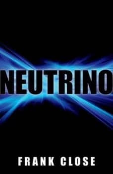 Neutrino by Frank Close Hardback
