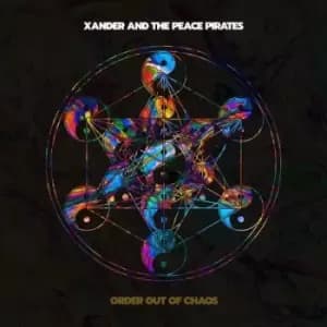 Order Out of Chaos by Xander and the Peace Pirates CD Album