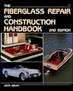 Fiberglass Repair and Construction Handbook by Jack Wiley Paperback