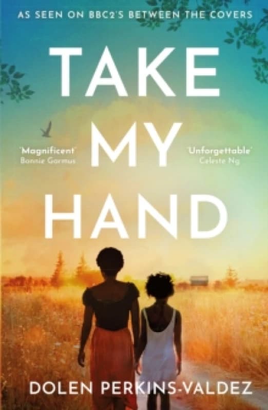 Take My Hand : The inspiring and unforgettable BBC Between the Covers Book Club pick Paperback / softback